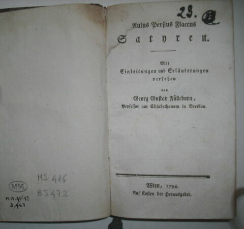 Traductions allemandes d'auteurs latins ayant appartenu au duc de Reichstadt : Aulus Persius Flaccus Satyren. Vienne, 1794.